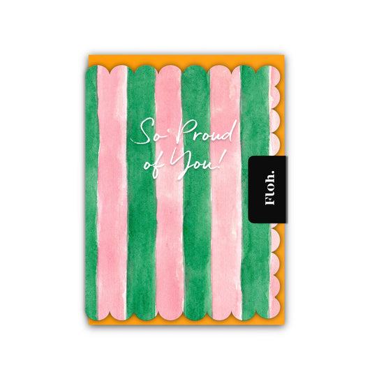 NEW! So Proud of You (Pink & Green Stripes) Card (Cello-Free)