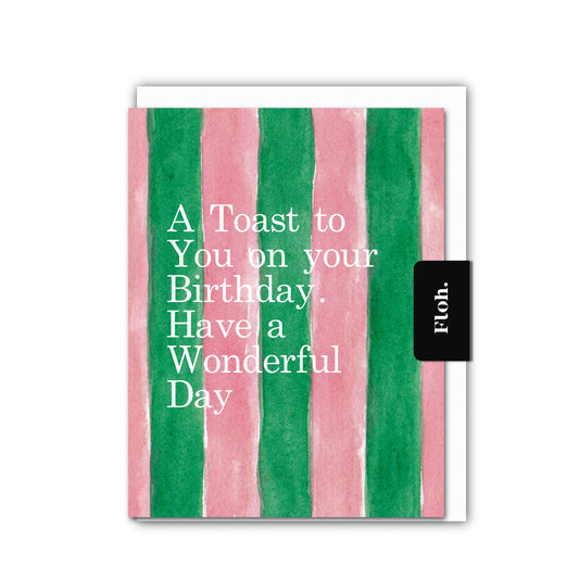 NEW! A Toast to You (Pink & Green Stripes) Card (Cello-Free)