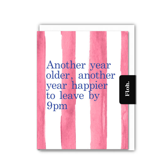 NEW! Another Year Happier to Leave by 9 (Raspberry Stripes) Card (Cello-Free)