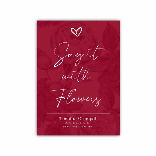 Say it with Flowers A6 Strut Card