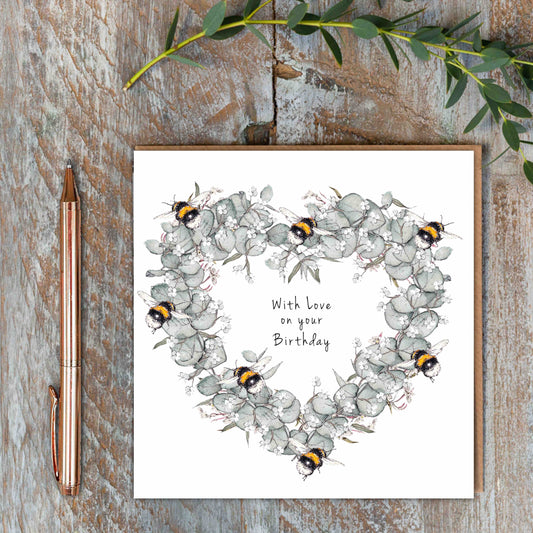 With Love On Your Birthday (Bees & Eucalyptus) Card (Cello-Free)