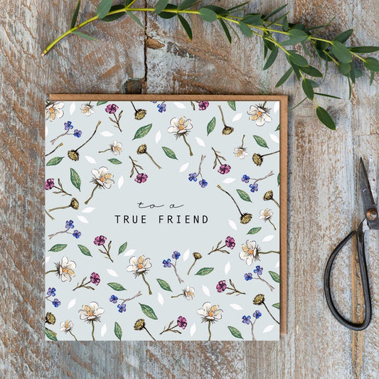 To a True Friend Card (Cello-Free)