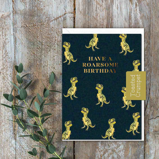 Have a Roarsome Birthday (Dinosaur) Card (Cello-Free)