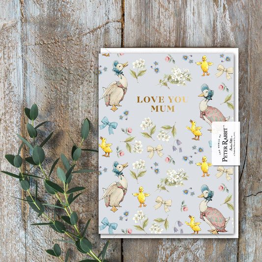 Love You Mum (Jemima Puddle-Duck) Card (Cello-Free)