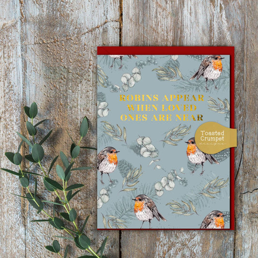 Robins Appear When Loved Ones Are Near (Robins Blue) Card (Cello-Free)