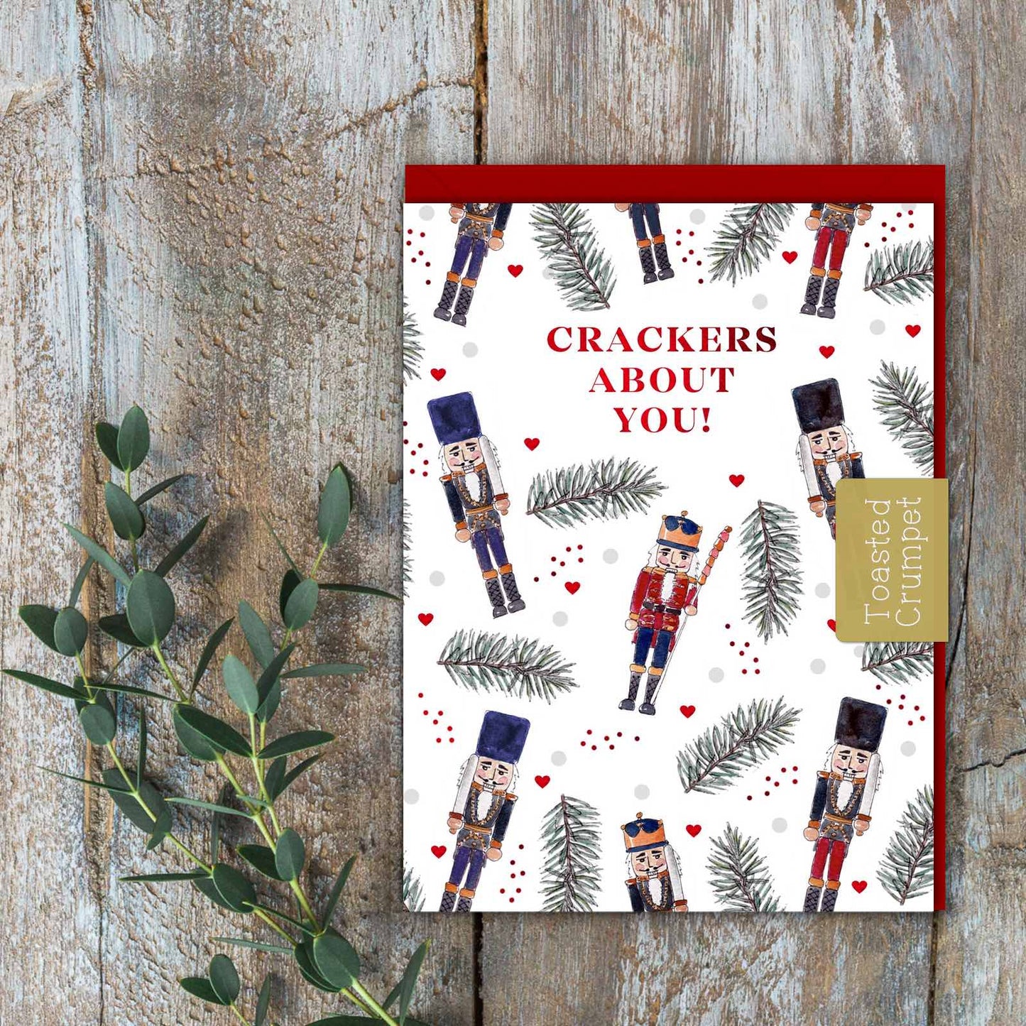 Crackers About You! (Nutcracker Pure) Card (Cello-Free)