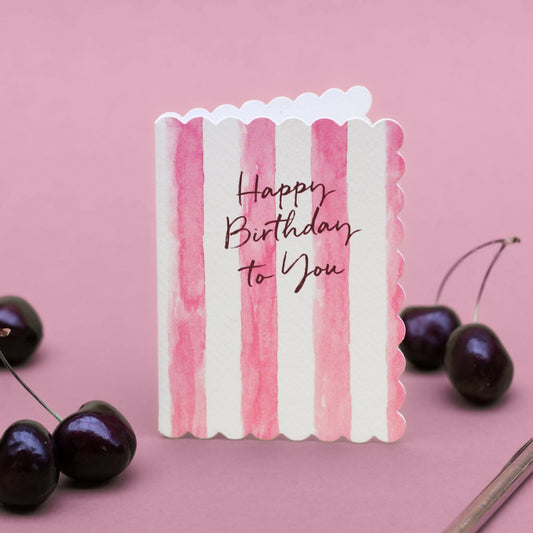 NEW! Happy Birthday to You (Pink Stripes) Card (Cello-Free)
