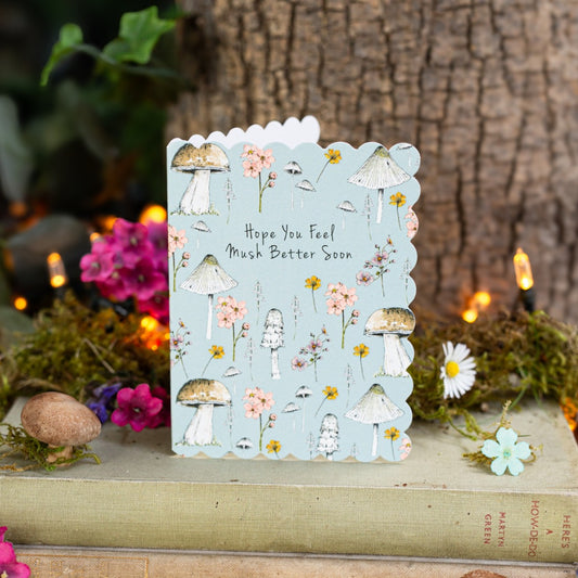 Hope You Feel Mush Better Soon Card (Cello-Free)