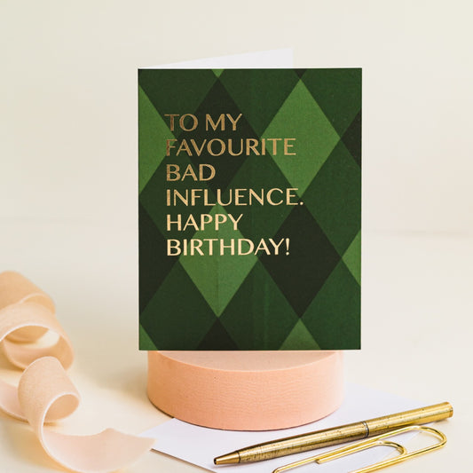 NEW! Favourite Bad Influence (Harlequin) Card (Cello-Free)