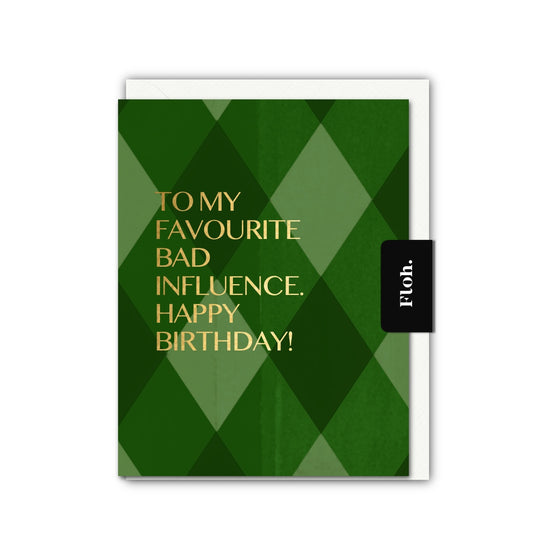 NEW! Favourite Bad Influence (Harlequin) Card (Cello-Free) (available for dispatch from July 2026)