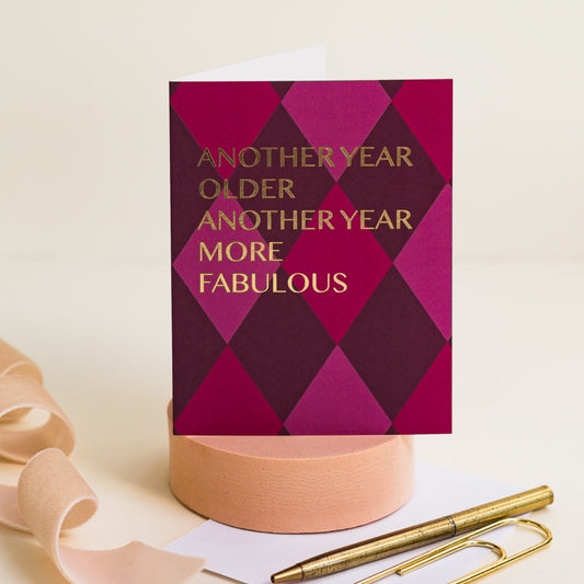NEW! Another year more Fabulous (Harlequin) Card (Cello-Free)