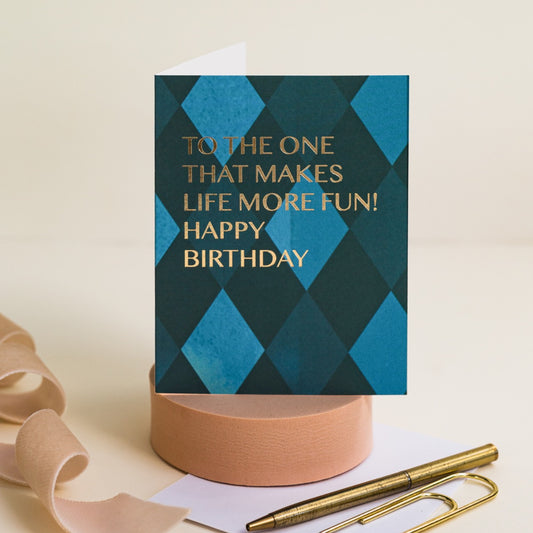 NEW! One that makes life more Fun (Harlequin) Card (Cello-Free)
